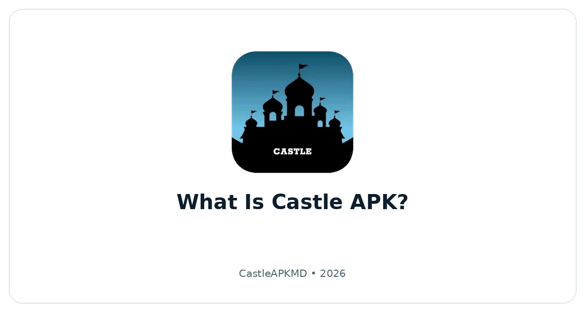 Castle APK overview
