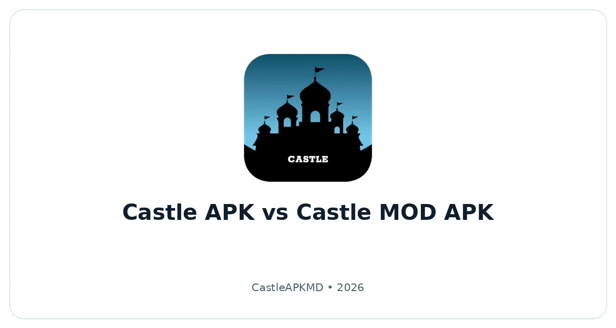 Castle MOD APK vs Original App