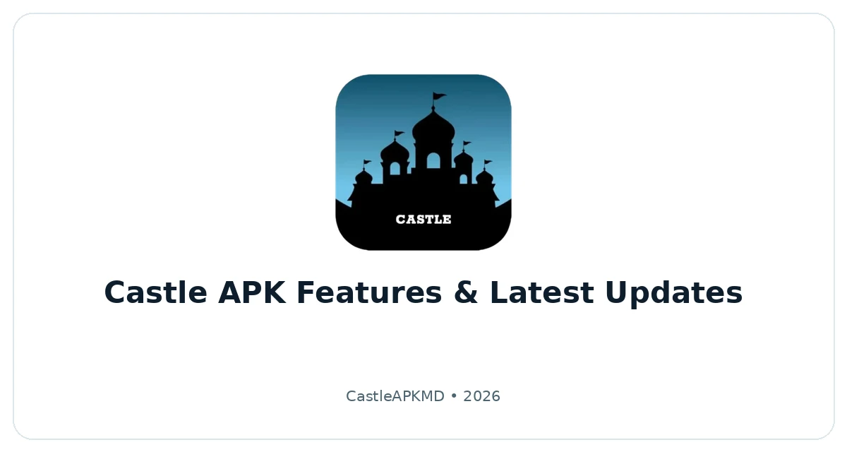 Castle APK Features illustration