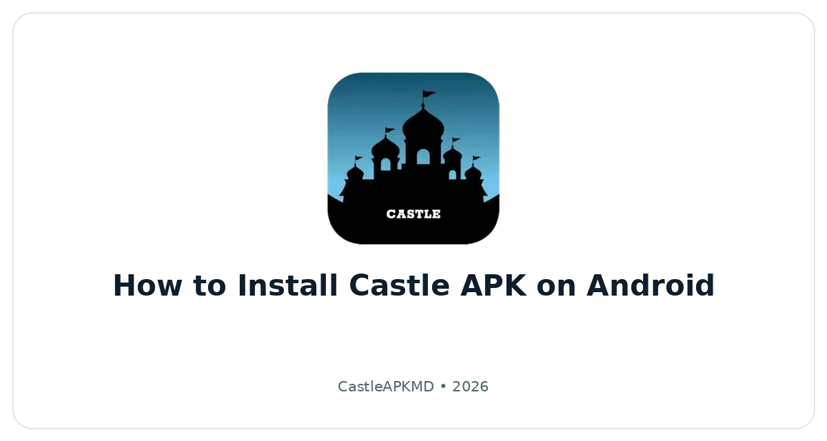 How to Install Castle MOD APK illustration