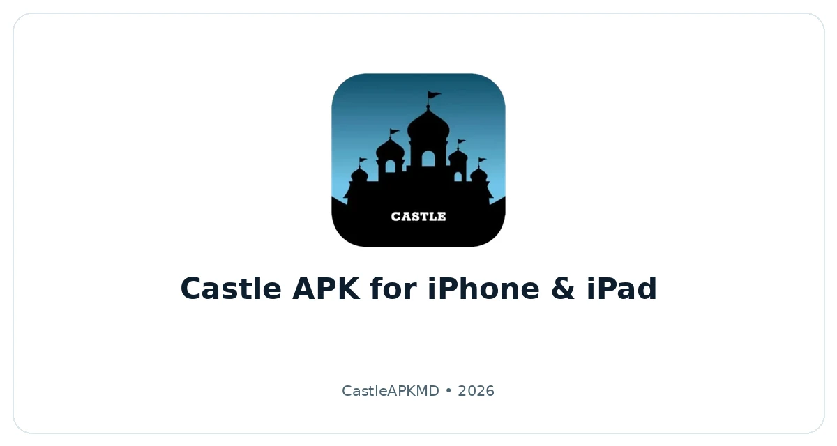 Castle APK for iOS illustration